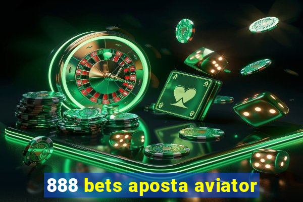 888 bets aposta aviator